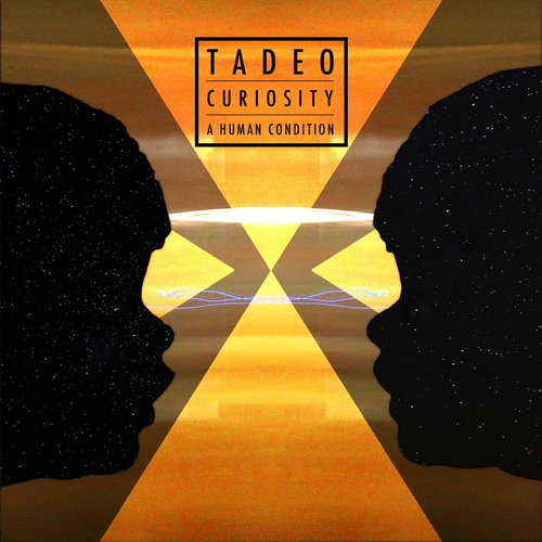 Tadeo - Curiosity. A Human Condition [ASD004]